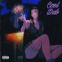 Cool Dub (Explicit)