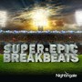 Super Epic Breakbeats