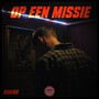 Op Een Missie (Explicit)