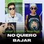 NO QUIERO BAJAR (feat. Satan Skull & Siko SN)