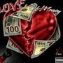 Love of money (feat. K-Roc & Devilish Angel) [Explicit]