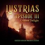 Lustrias Episode III: Crimson Twilight