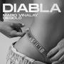 Diabla (feat. Mario Vinalay) [Explicit]