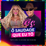 Ô Saudade que eu tô (Ao Vivo)