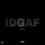 IDGAF (Explicit)