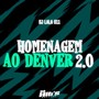 Homenagem ao Denver 2.0 (Explicit)