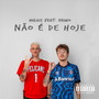 Não É de Hoje (Explicit)