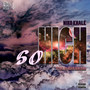 So High (Explicit)