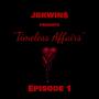 Timeless Affairs Vol. 1 (Explicit)