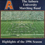 Auburn University Marching Band-Highlights of the 1996 Season