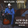 New Old Outlaws (Rewind) [Explicit]