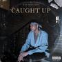 Caught Up (Explicit)