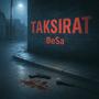 Taksirat (Explicit)