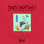 Dark Fantasy (Explicit)