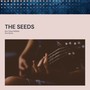 The Seeds