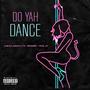 Do Yah Dance (Explicit)