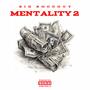 Mentality 2 (Explicit)