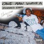 One Man Worth a Hundred Grand (Explicit)