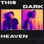 This Dark Heaven (Explicit)