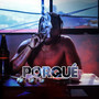 Porqué