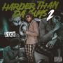 Harder Than Da Guys 2 (Explicit)