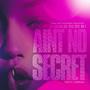 Ain't No Secret (feat. OB-1) [Explicit]