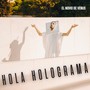 HOLA HOLOGRAMA