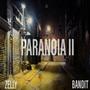 Paranoia 2 (feat. Zelly LGM) [Explicit]