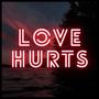 Love Hurts