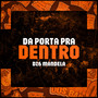 Da Porta Pra Dentro (Explicit)