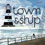 Town & Ship