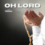 Oh Lord (feat. NEO Hannan)