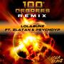 100 Degrees (feat. Zlatan & PsychoYP) [Remix] [Explicit]