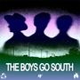 TheBoysGoSouth (Explicit)