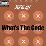 What's The Code (Explicit)