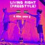 Living Right (Freestyle) (feat. Lil JC) [Explicit]