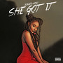 She Got It (Explicit)