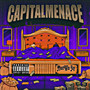 Capital Menace (Explicit)