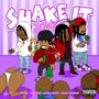 Shake It (feat. Vantr3, Maniac Glizzy & John Corleone) [Explicit]