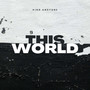 This World (Explicit)