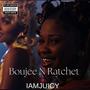 BOUJEE N RATCHET (Explicit)