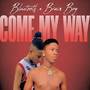 Come My Way