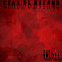 Chasing Dreams (Explicit)