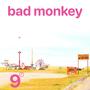 Bad Monkey