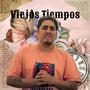 Viejos Tiempos