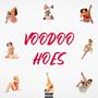 Voodoo Hoes (Explicit)