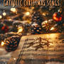 Catholic Christmas Songs