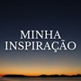 Minha Inspiração