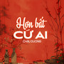 Hơn Bất Cứ Ai (Bạch Nguyệt Quang)