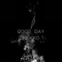 Good Day (Explicit)